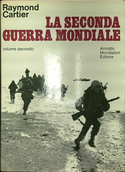 La seconda guerra mondiale vol. 2