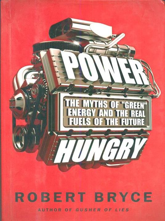 Power Hungry - Robert Bryce - copertina