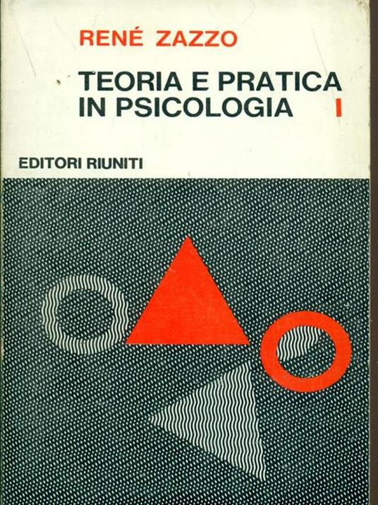 Teoria e pratica in psicologia - René Zazzo - copertina