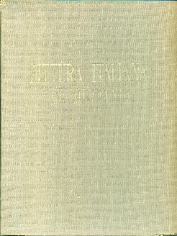 La pittura italiana dell'Ottocento