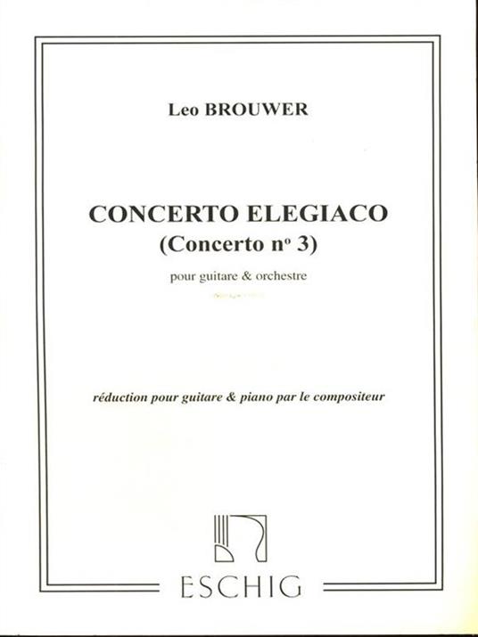 Concerto elegiaco (concerto n. 3) pour guitare & orchestre - Leo Brouwer - copertina