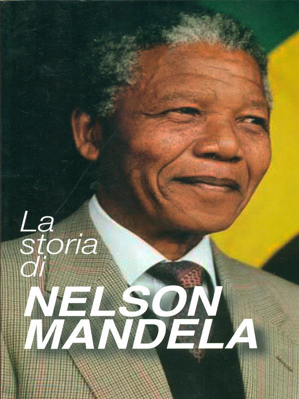 La storia di Nelson Mandela