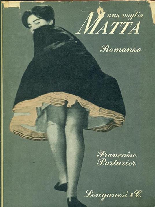 Una voglia matta - Françoise Parturier - copertina