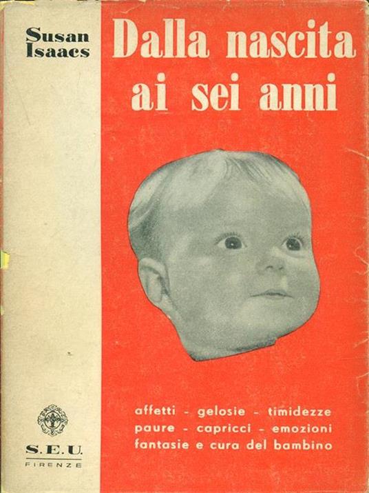 Dalla nascita ai sei anni - Susan Isaacs - copertina