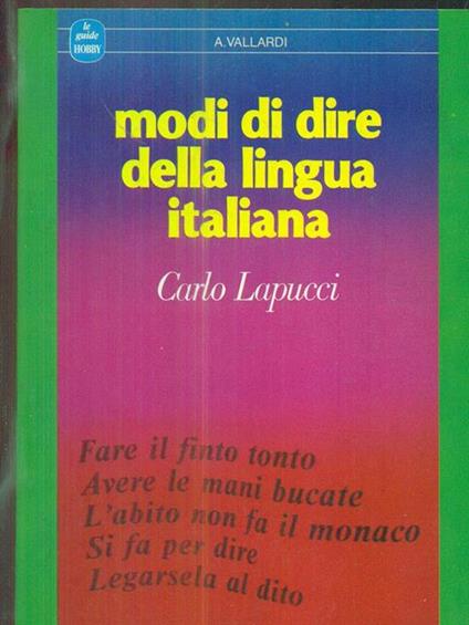 Modi di dire della lingua italiana - Carlo Lapucci - copertina
