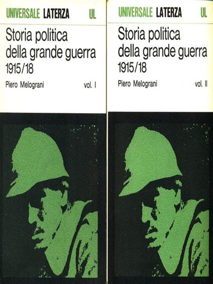 Storia politica della grande guerra. 2 Volumi - Piero Melograni - copertina