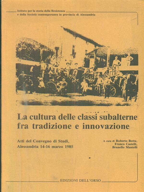 La cultura delle classi subalterne fra tradizione e innovazione