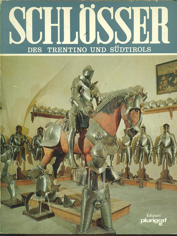 Schlosser des Trentino und Sudtirols