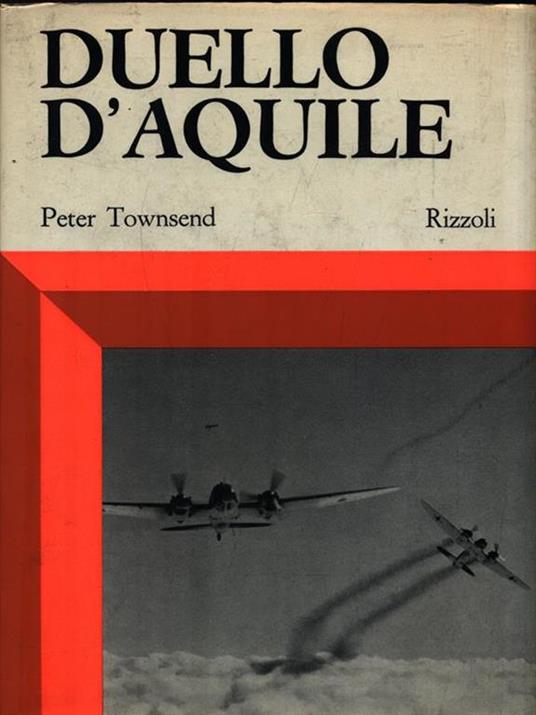 Duello d'aquile - Peter Townsend - copertina