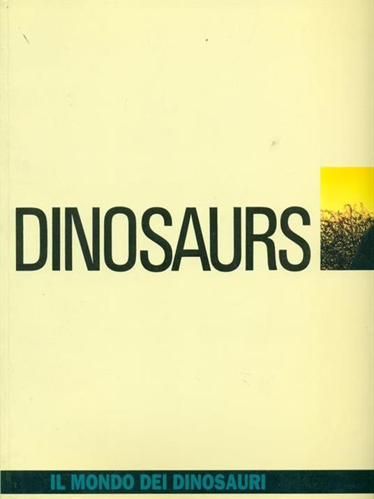 Dinosaurs. Il mondo dei dinosauri - copertina