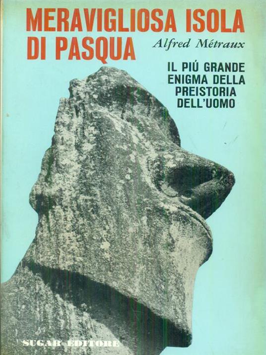 Meravigliosa Isola di Pasqua - Alfred Metraux - copertina
