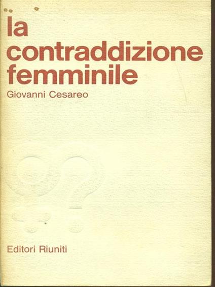 La contraddizione femminile - Giovanni Cesareo - copertina