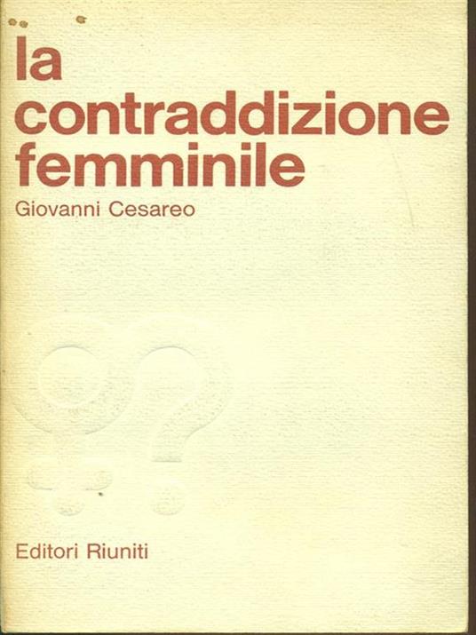 La contraddizione femminile - Giovanni Cesareo - copertina