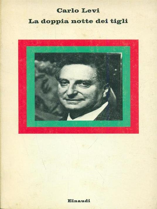La doppia notte dei tigli - Carlo Levi - copertina