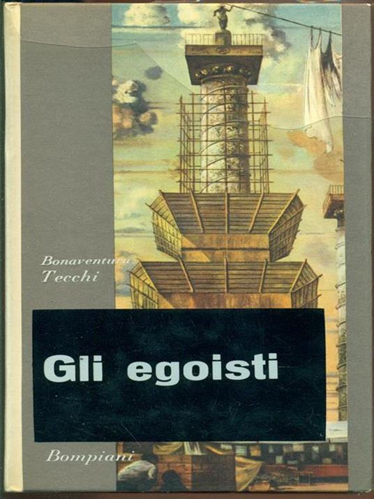 Gli egoisti - Bonaventura Tecchi - copertina