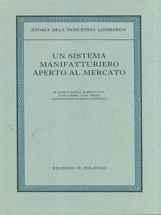 Storia dell'industria lombarda Vol. 1. Un sistema manifatturiero aperto al mercato - copertina