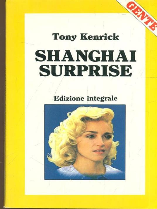 Shanghai Surprise - Tony Kenrick - copertina