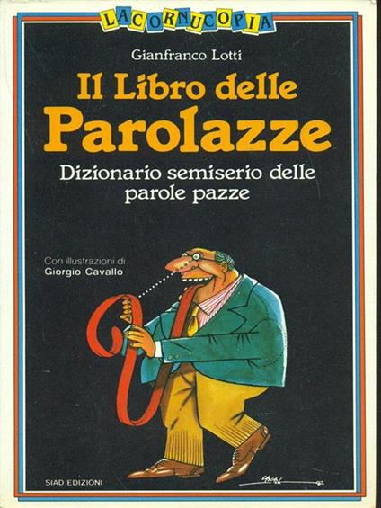 Il libro delle Parolazze - Gianfranco Lotti - copertina
