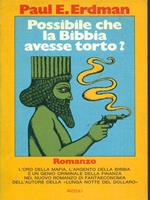 Possibile che la Bibbia avesse torto
