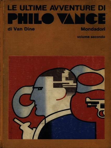 Le ultime avventure di Philo Vance volume secondo - Van Dine - copertina