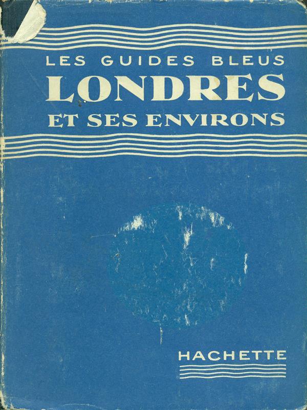 Les guides bleus Londres et ses environs