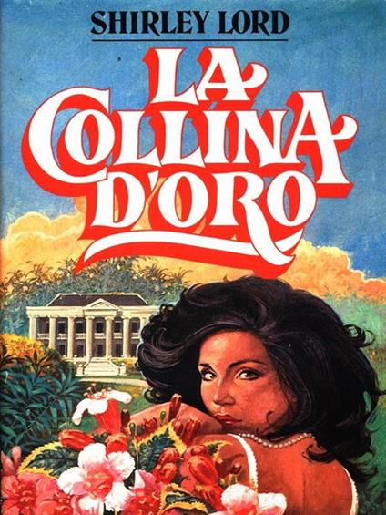 La collina d'oro - Shirley Lord - copertina