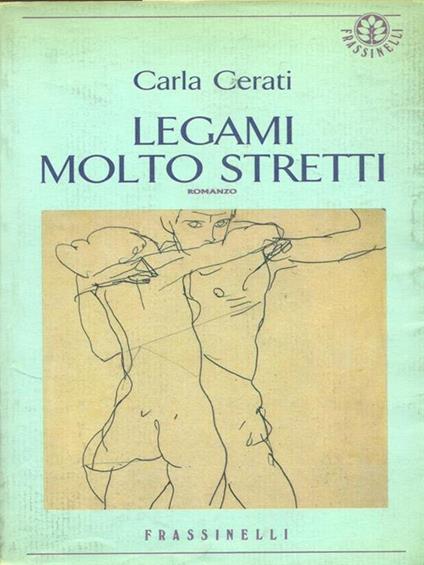 Legami molto stretti - Carla Cerati - copertina