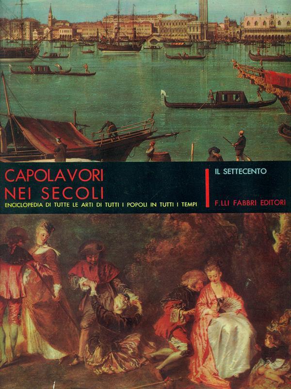 Capolavori nei secoli. Il Settecento
