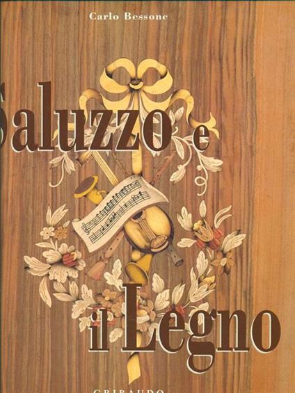Saluzzo e il Legno - Carlo Bessone - copertina