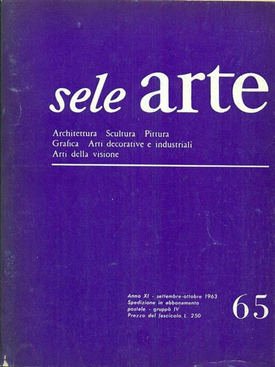 Sele Arte anno XI. Numero 65/ settembre-ottobre 1963 - copertina