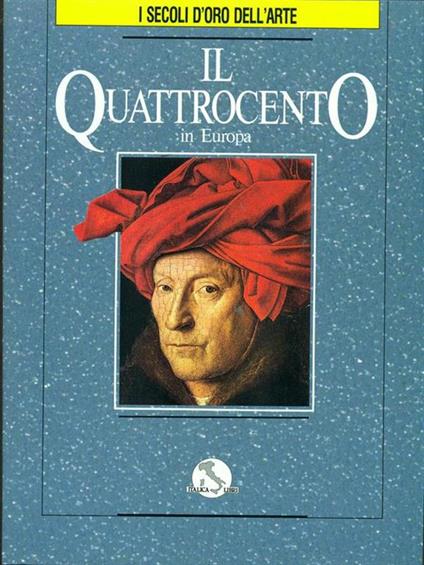 I secoli d'oro dell'arte. Vol. 4. Il quattrocento - copertina