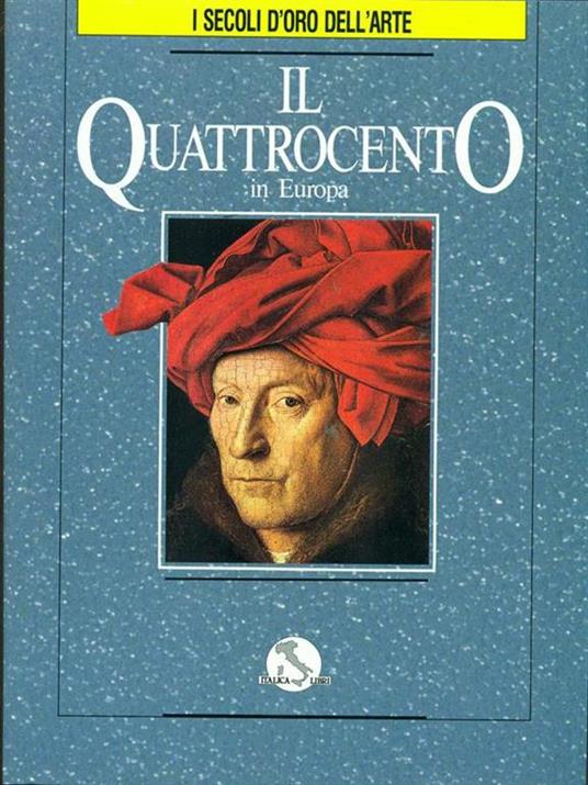 I secoli d'oro dell'arte. Vol. 4. Il quattrocento - copertina