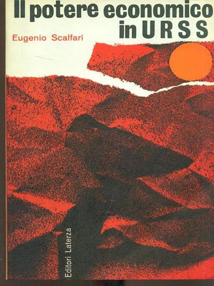 Il potere economico in URSS - Eugenio Scalfari - copertina