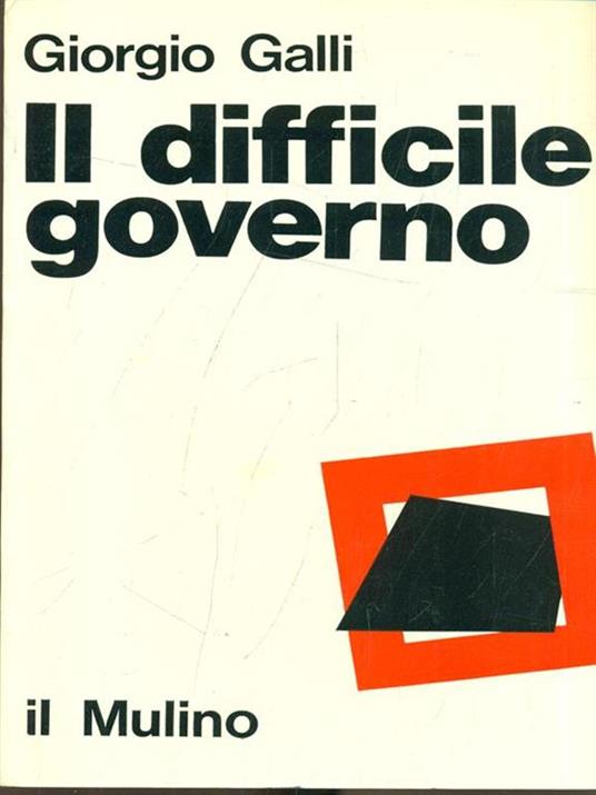 Il difficile governo - Giorgio Galli - copertina