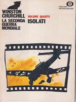 La seconda guerra mondiale 4. Isolati