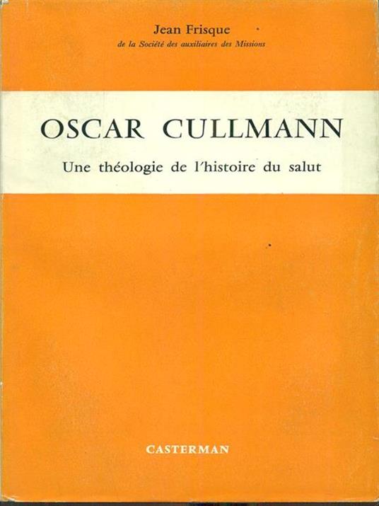 Oscar Cullmann - Jean Frisque - copertina
