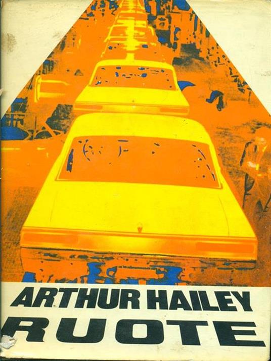 Ruote - Arthur Hailey - copertina