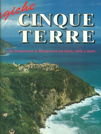 Magiche Cinque Terre - Paolo De Nevi - copertina