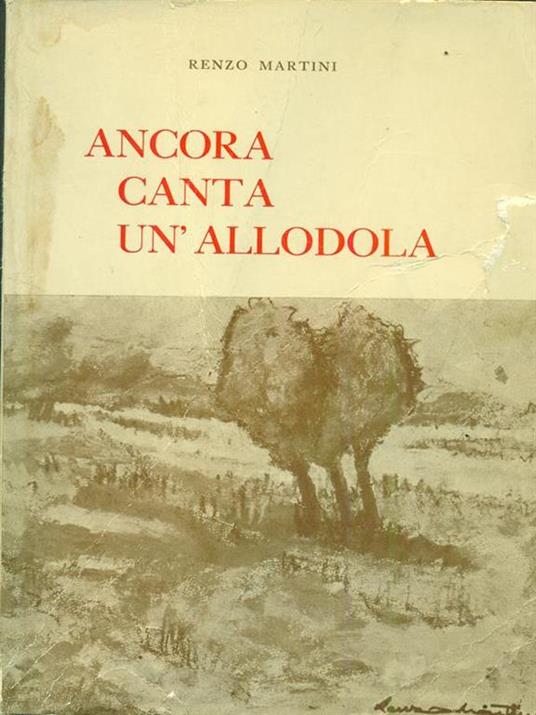 Ancora canta un'allodola - Renzo Martini - copertina
