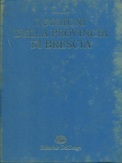 I comuni della provincia di Brescia - Carlo Lottieri - copertina