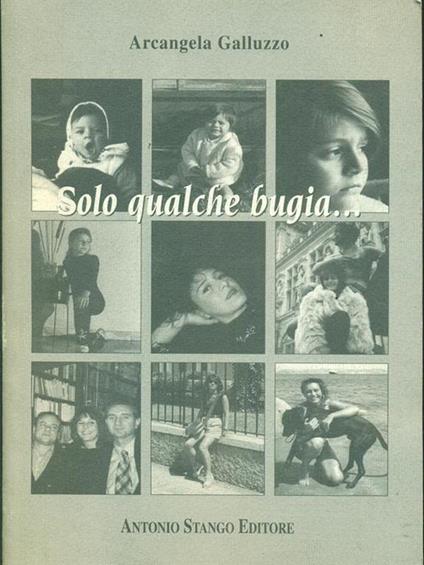 Solo qualche bugia - Arcangela Galluzzo - copertina