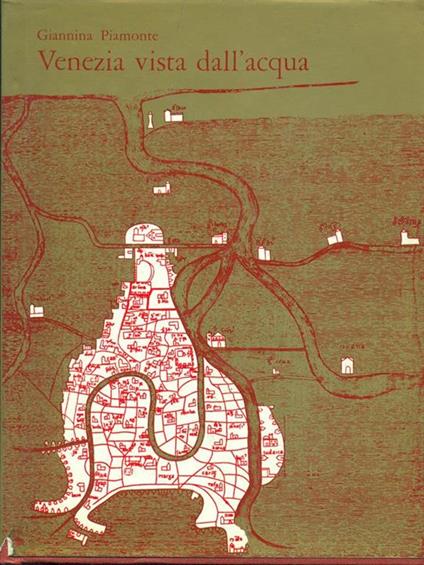 Venezia vista dall'acqua - Giannina Piamonte - copertina