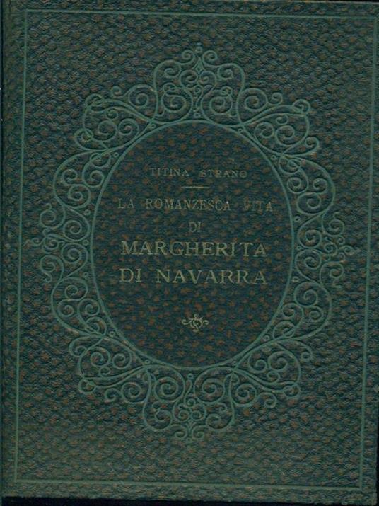 La romanzesca vita di Margherita di Navarra - Titina Strano - copertina