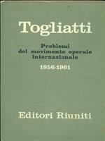 Problemi del movimento operaio internazionale (1956-1961)
