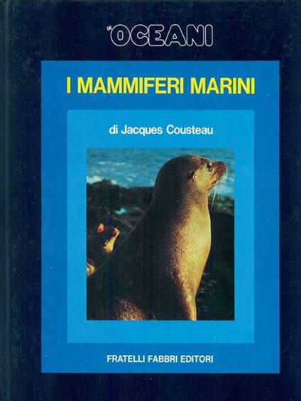 Gli Oceani 10. I mammiferi marini - Jacques Y. Cousteau - copertina