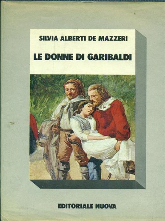 Le donne di Garibaldi - Silvia Alberti de Mazzeri - copertina