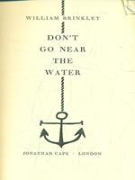 Don't go near the water