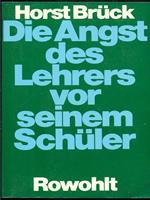 Die Angst des Lehrers vor seinem Schuler