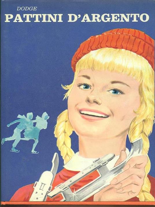 Pattini d'argento - Mary Mapes Dodge - copertina