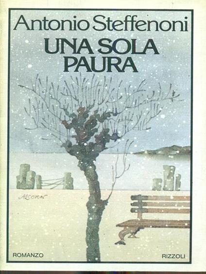 Una sola paura - Antonio Steffenoni - copertina